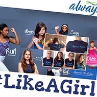 <strong>"#Like A Girl"</strong><br /><strong>Always - Leo Burnett Toronto/London/Chicago </strong> <br />Film of a social experiment asking adults and young girls to do things – per the playground insult – “Like A Girl”. 85m views in 150 countries. The most viral video in the world by its second week. Became the most watched video in P&G’s history.
